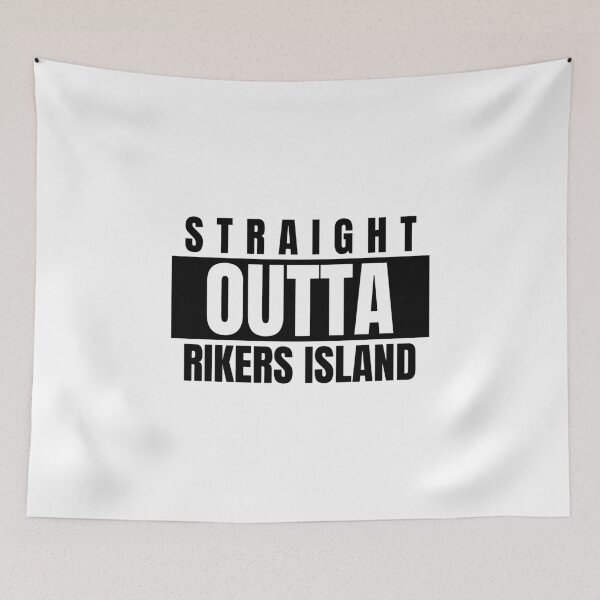 Item preview, STRAIGHT OUTTA RIKERS ISLAND designed and sold by DomGDesign.