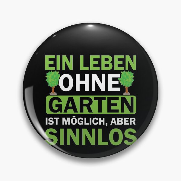 Artikelvorschau, Ein Leben Ohne Garten Ist Möglich entworfen und verkauft von Spirit-Designs.