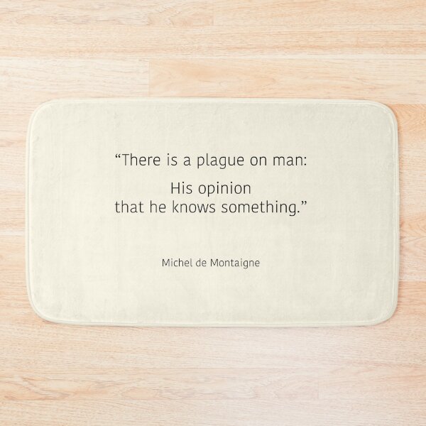 Item preview, Michel de Montaigne: There Is a Plague on Man designed and sold by Bardly-Legal.