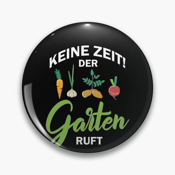 Item preview, Ich Habe Keine Zeit Der Garten Ruft designed and sold by Spirit-Designs.