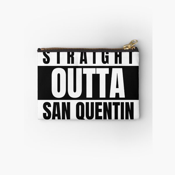Item preview, STRAIGHT OUTTA SAN QUENTIN designed and sold by DomGDesign.