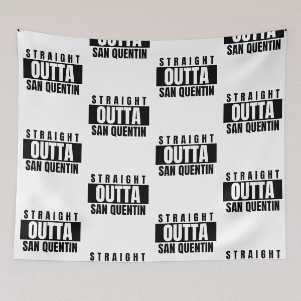 Item preview, STRAIGHT OUTTA SAN QUENTIN designed and sold by DomGDesign.