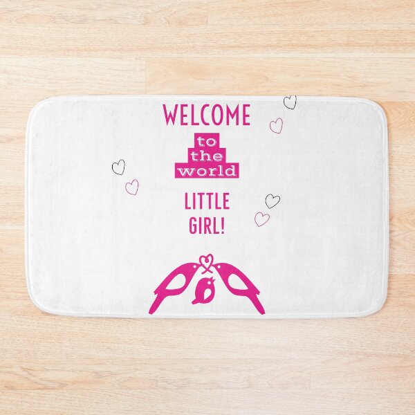 Item preview, Welcome To The World Little Girl designed and sold by Trendytstore.