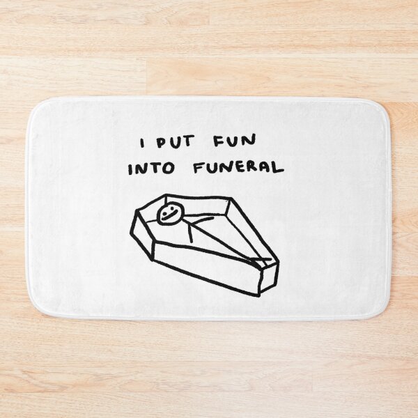 Item preview, I Put Fun Into Funeral designed and sold by 4naans.