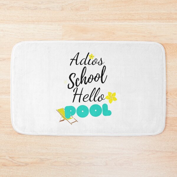 Item preview, Adios School Hello Pool designed and sold by WearYourMood.
