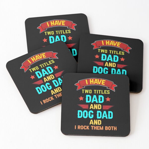 Item preview, Funny Father's Day Quotes :I Have Two Titles Dad And Dog Dad I Rock Them Both designed and sold by Raminovitch.