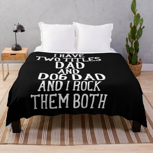 Item preview, Funny Father's Day Quotes :I Have Two Titles Dad And Dog Dad I Rock Them Both Awesome dog dad Gift designed and sold by Raminovitch.
