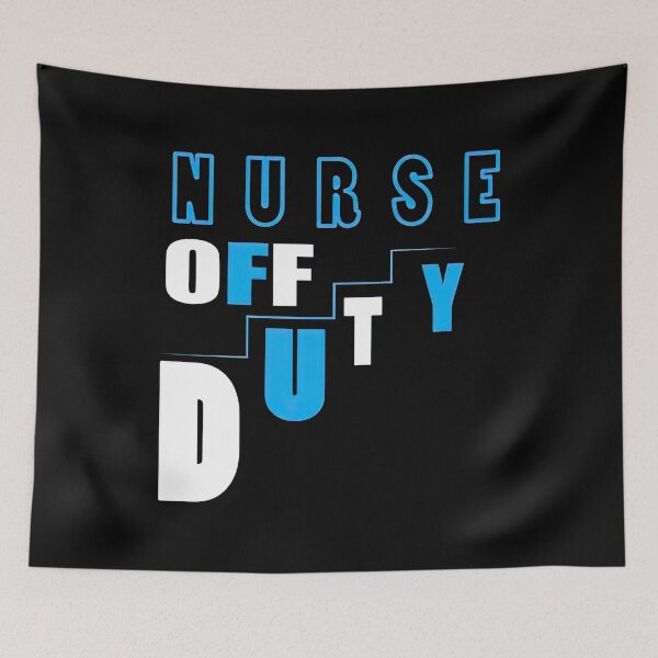 Item preview, Nurse Off Duty, Nurse Off Duty Save Yourself designed and sold by graphic-genie.