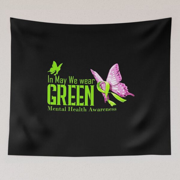 Item preview, in may we wear green mental health awareness designed and sold by wilkerson651f.