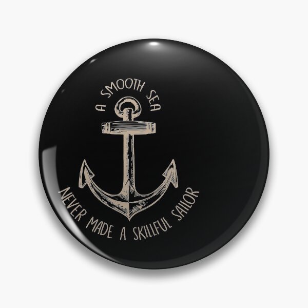 Item preview, A Smooth Sea Never Made A Skillful Sailor designed and sold by Superhero Gear.