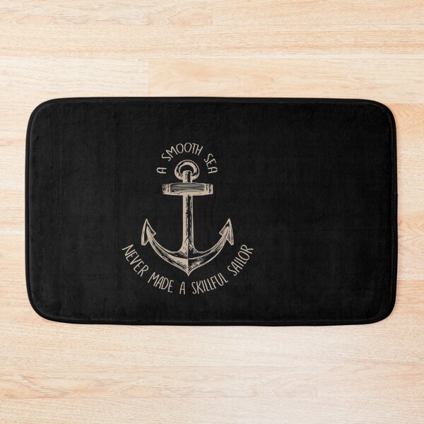 Item preview, A Smooth Sea Never Made A Skillful Sailor designed and sold by Superhero Gear.