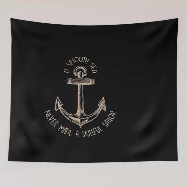 Item preview, A Smooth Sea Never Made A Skillful Sailor designed and sold by Superhero Gear.