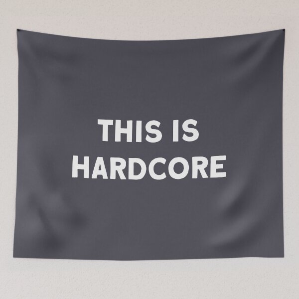 Item preview, This Is Hardcore, white designed and sold by perezzzoso.