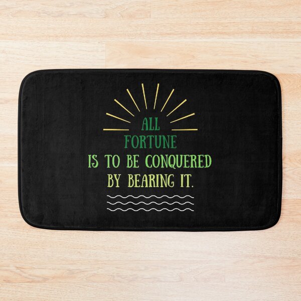 Item preview, All fortune is to be conquered by bearing it. designed and sold by Bako24.