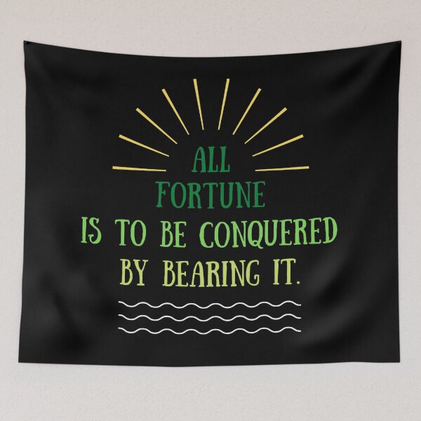 Item preview, All fortune is to be conquered by bearing it. designed and sold by Bako24.