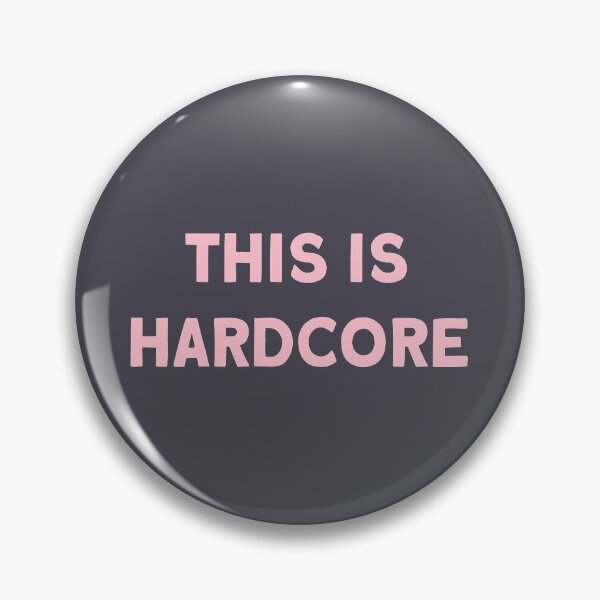Item preview, This Is Hardcore, pink designed and sold by perezzzoso.