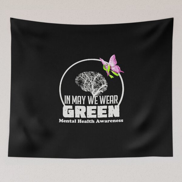 Item preview, in may we wear green mental health awareness buttefly designed and sold by wilkerson651f.