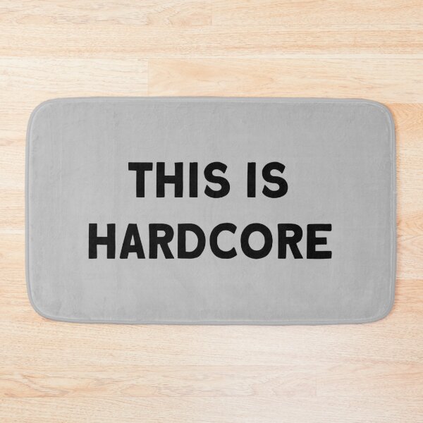 Item preview, This Is Hardcore, black designed and sold by perezzzoso.