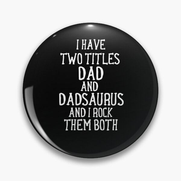 Item preview, I Have Two Titles Dad And Dadsaurus And I Rock Them Both Happy Fathers Day Gift designed and sold by Raminovitch.