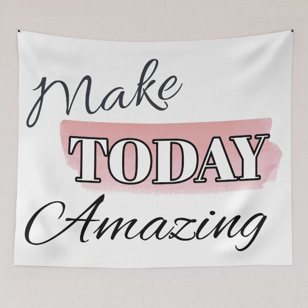 Item preview, Make Today Amazing Pink designed and sold by Designs By YL.
