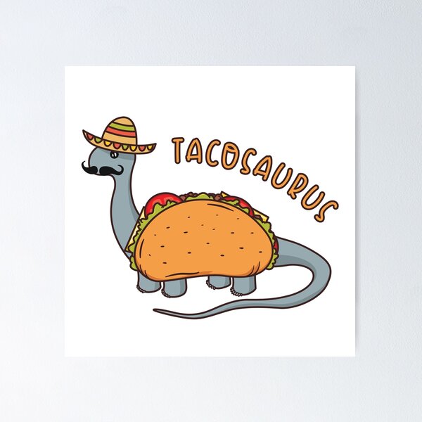 Item preview, Tacosaurus - funny dinosaur artwork designed and sold by AstralCutie.