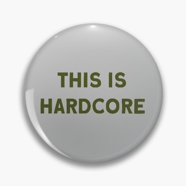 Item preview, This Is Hardcore, green designed and sold by perezzzoso.