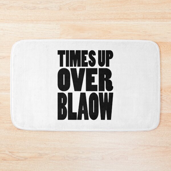 Item preview, TIMES UP OVER BLAOW | Rap lyrics quote designed and sold by Cevil.