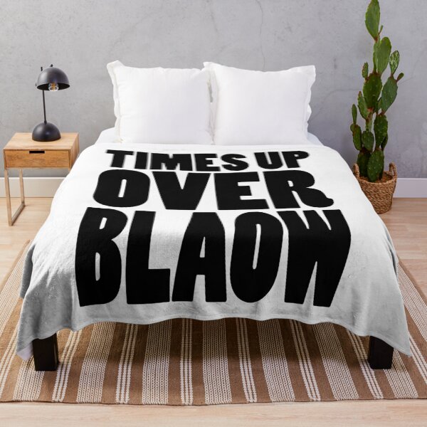 Item preview, TIMES UP OVER BLAOW | Rap lyrics quote designed and sold by Cevil.