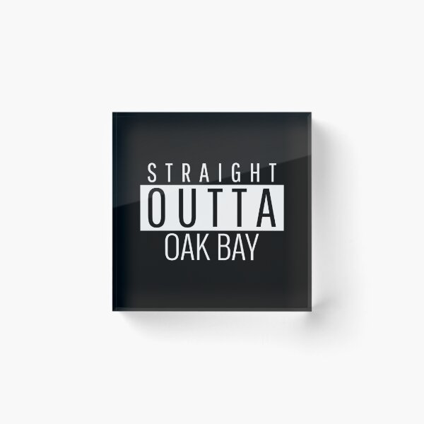 Item preview, Straight Outta Oak Bay  designed and sold by Teelogic.