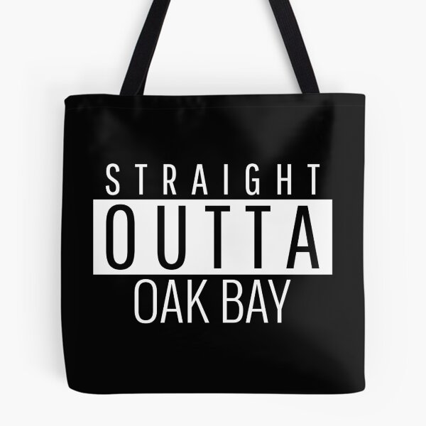 Item preview, Straight Outta Oak Bay  designed and sold by Teelogic.