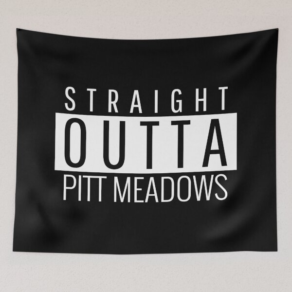 Item preview, Straight Outta Pitt Meadows  designed and sold by Teelogic.