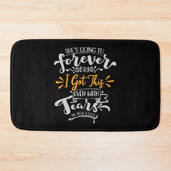 Item preview, She is Going to Forever Say I Got This Even With Tears In Her Eyes designed and sold by FOX1999-Design.