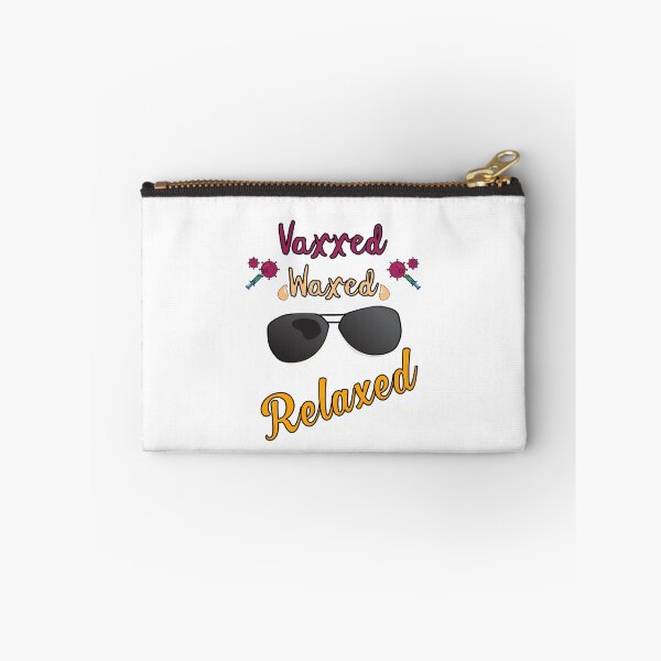Item preview, Vaxxed Waxed Relaxed Design for a vaccinated person designed and sold by ZzCorezZ.