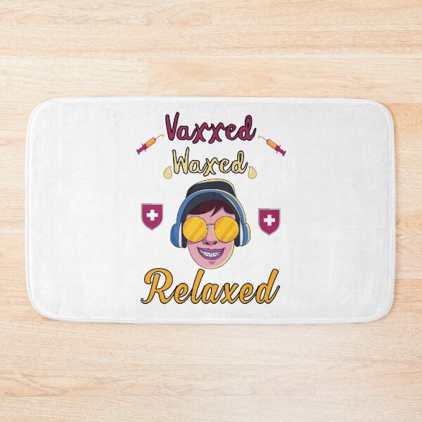 Item preview, Vaxxed Waxed Relaxed Design for a vaccinated person designed and sold by ZzCorezZ.