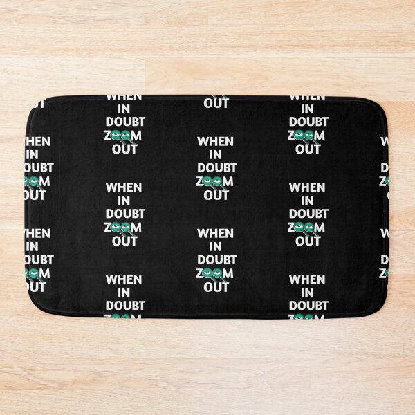 Item preview, When in doubt zoom out for traders investment holders designed and sold by ritach11.