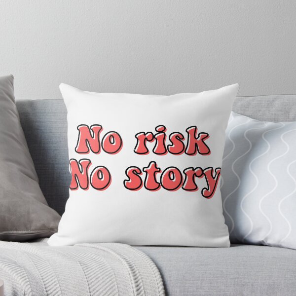 Item preview, no risk no story designed and sold by LU NA.