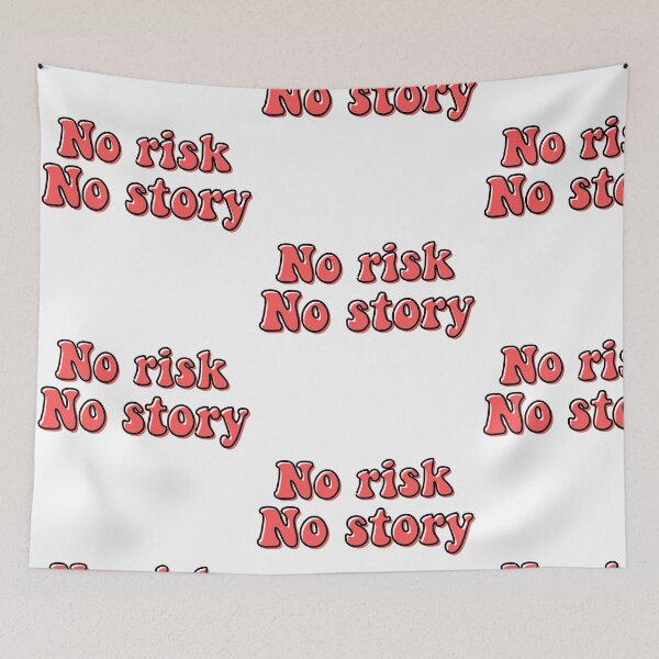 Item preview, no risk no story designed and sold by LU NA.