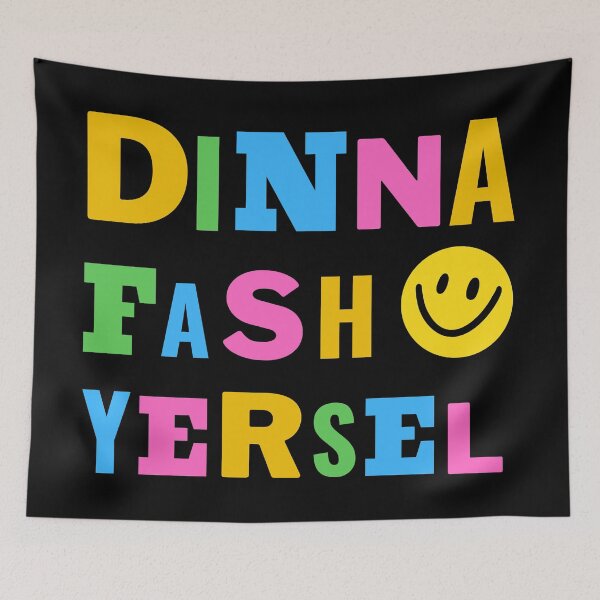 Item preview, Dinna Fash Yersel designed and sold by BewilderedUni.