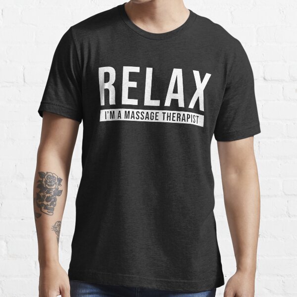 Item preview, Relax I'm A Massage Therapist designed and sold by TheBeastNation.
