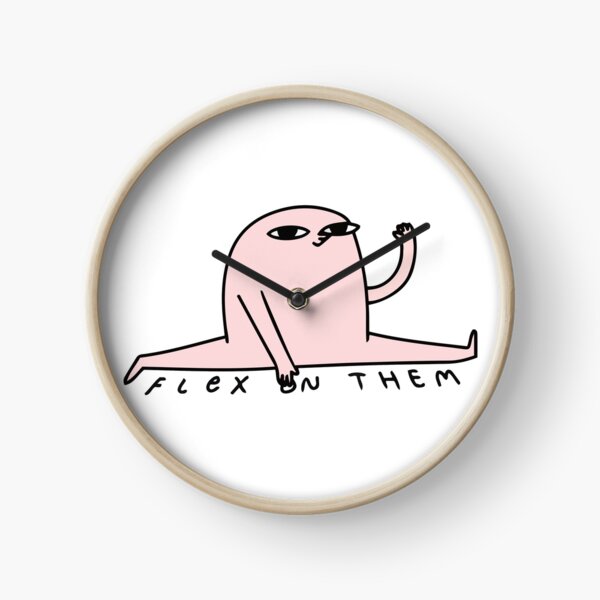 Flex on haters Clock
