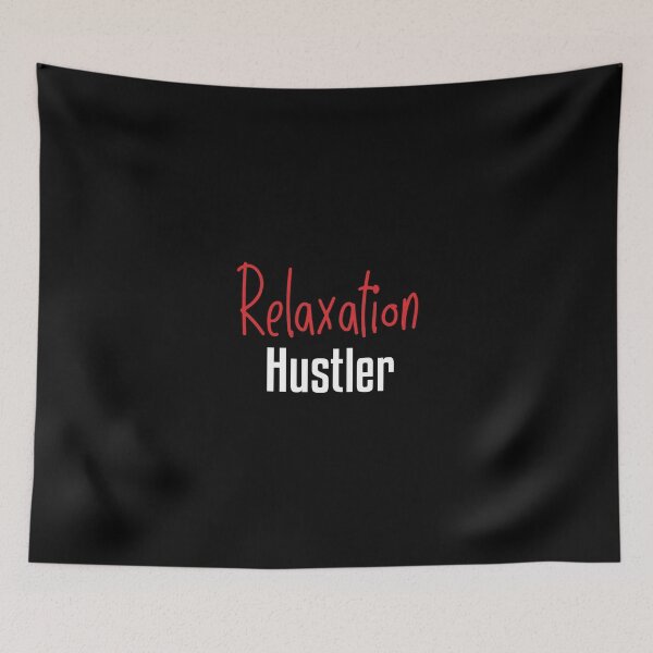 Item preview, Relaxation Hustler designed and sold by TheBeastNation.
