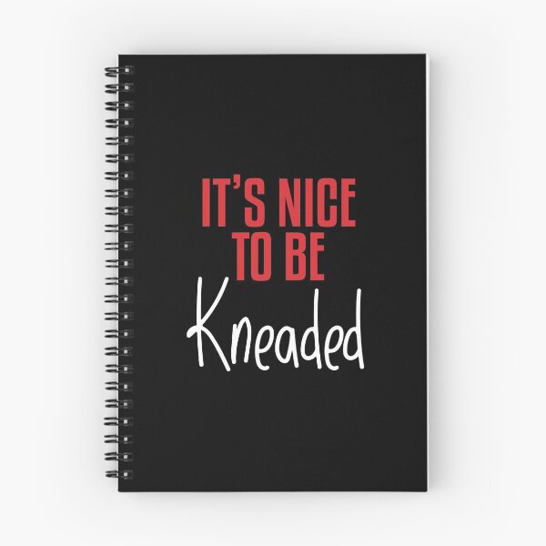 Item preview, It's Nice To Be Kneaded designed and sold by TheBeastNation.