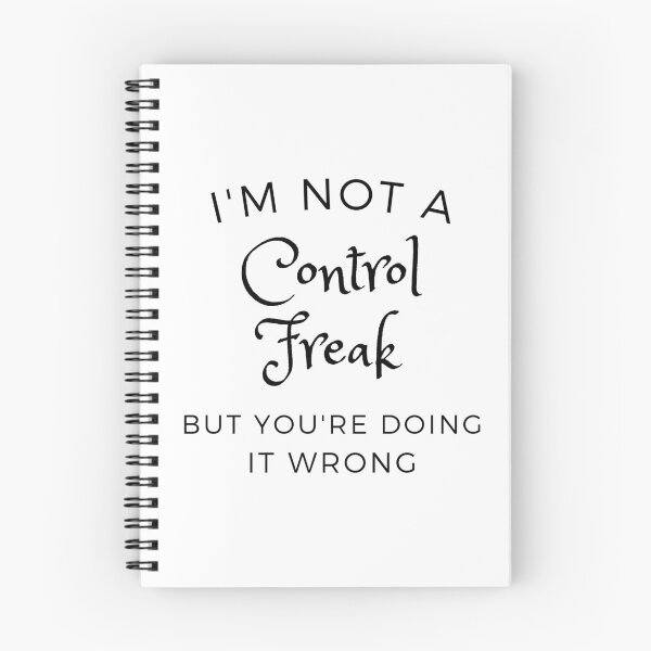 Item preview, I'm Not a Control Freak But You're Doing It Wrong designed and sold by Ava Rozalinda.
