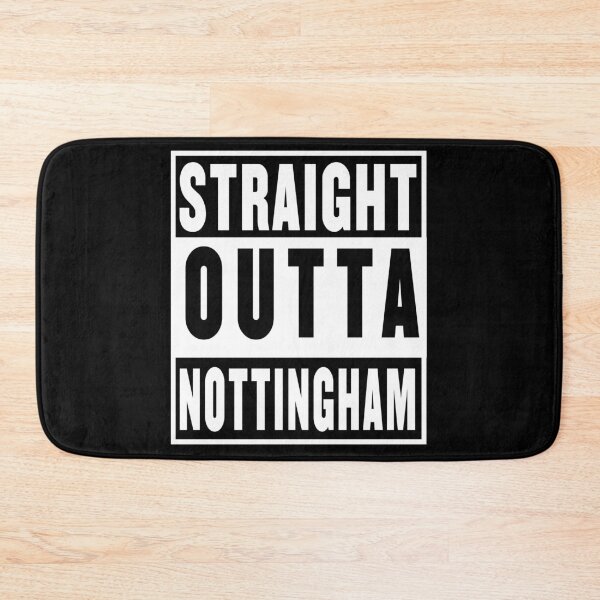 Item preview, straight outta nottingham designed and sold by fooleproof.