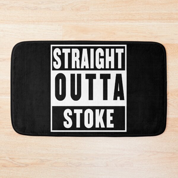 Item preview, straight outta stoke designed and sold by fooleproof.