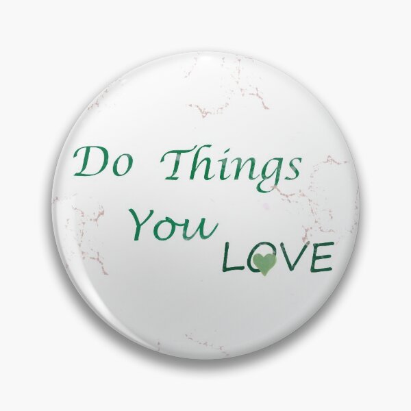 Item preview, Do things you love designed and sold by AkRanBj.