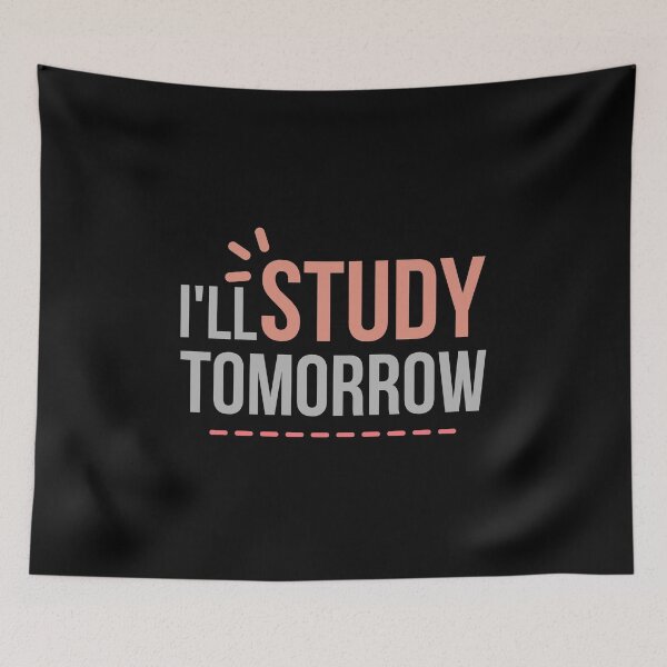 Item preview, I Will Study Tomorrow Funny Sarcastic Student Quote Gift designed and sold by Digital Lama Creations.