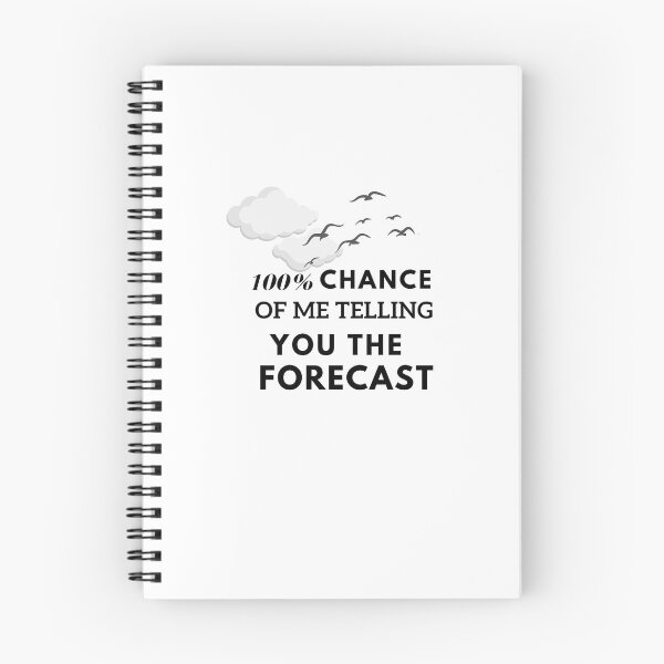 Item preview,  100% Chance of Me Telling You The Forecast / Shirt / Meteorology / Meteorology Student / Weather Forecast / Weatherman/love Meteorology designed and sold by Rita Style.