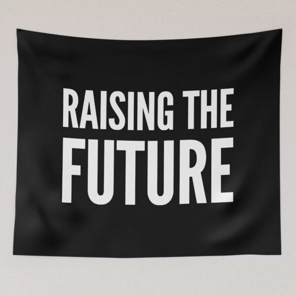 Item preview, Raising The Future designed and sold by YasDesign.