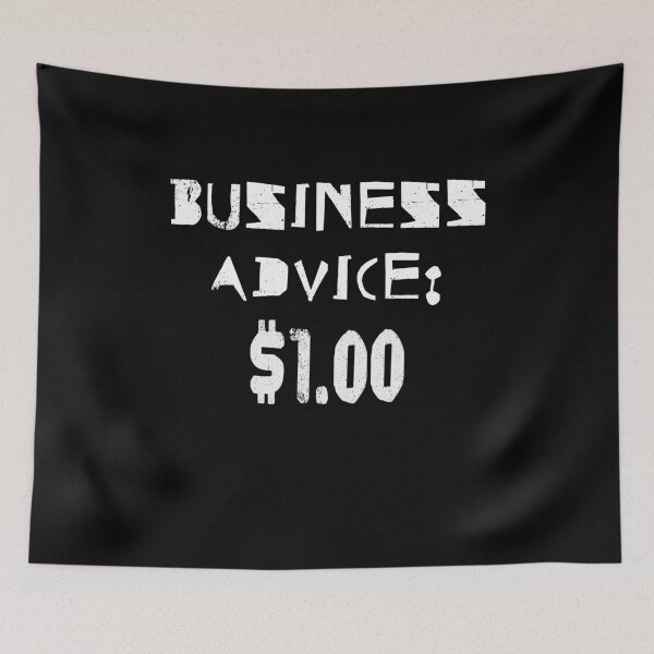 Item preview, Bussiness Advice $1.00 Funny Entrepreneur designed and sold by MoTeesMo.